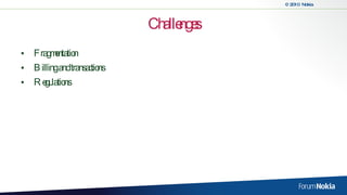 Challenges Fragmentation Billing and transactions Regulations 