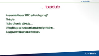 …  to conclude Anyone feels like year 2000 DejaVu is happening? Not quite… 1 tech and financial bubble later… We ought to get our numbers and expectations right this time…  So apps and mobile content are here to stay 