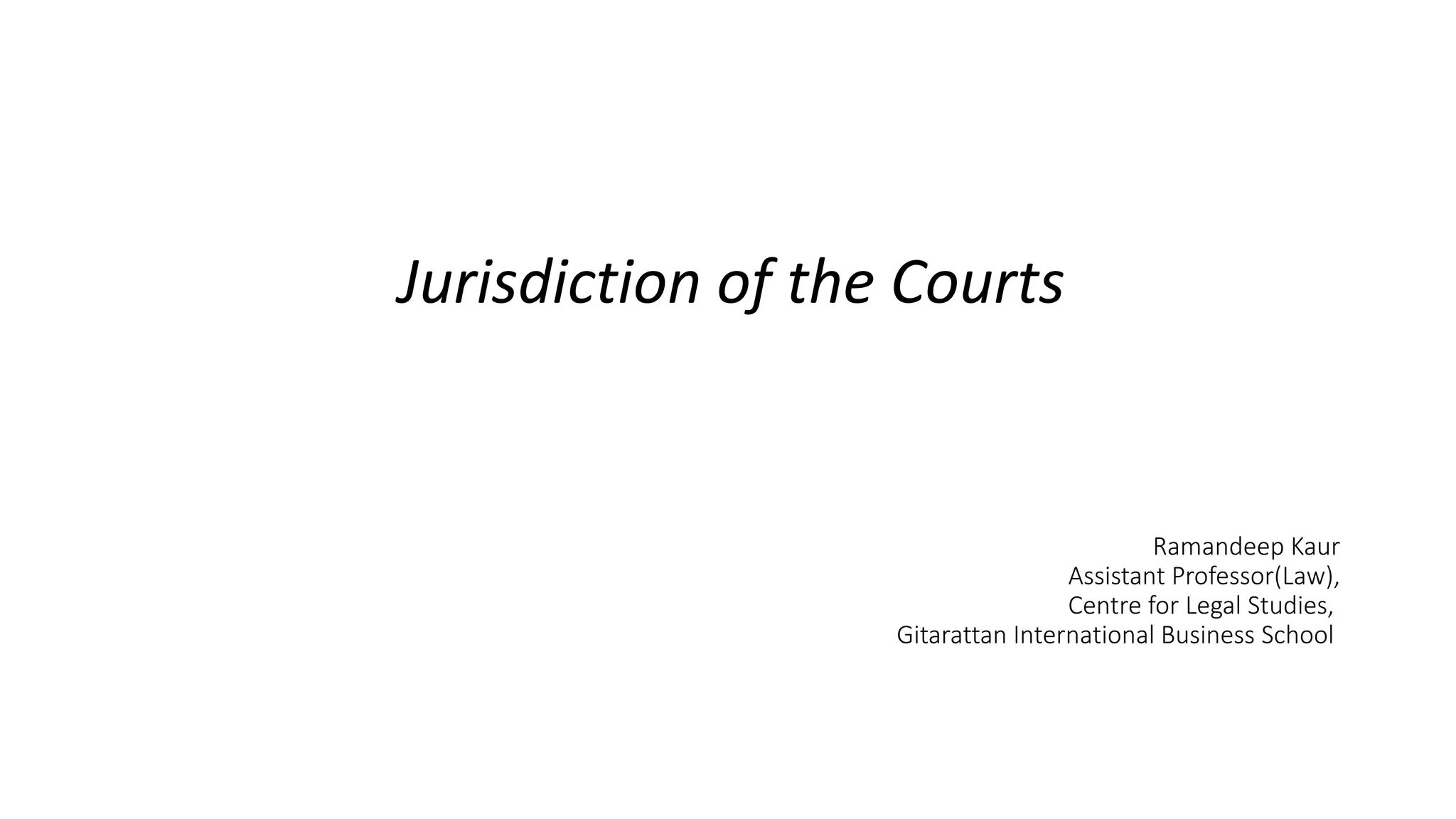 Jurisdiction of the Courts pptx Jurisdiction of the Courts pptx