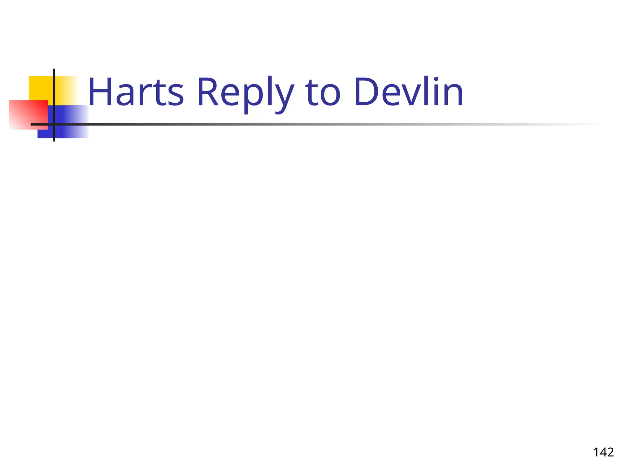 142
Harts Reply to Devlin
 