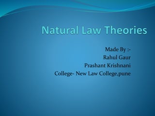 Made By :-
Rahul Gaur
Prashant Krishnani
College- New Law College,pune
 