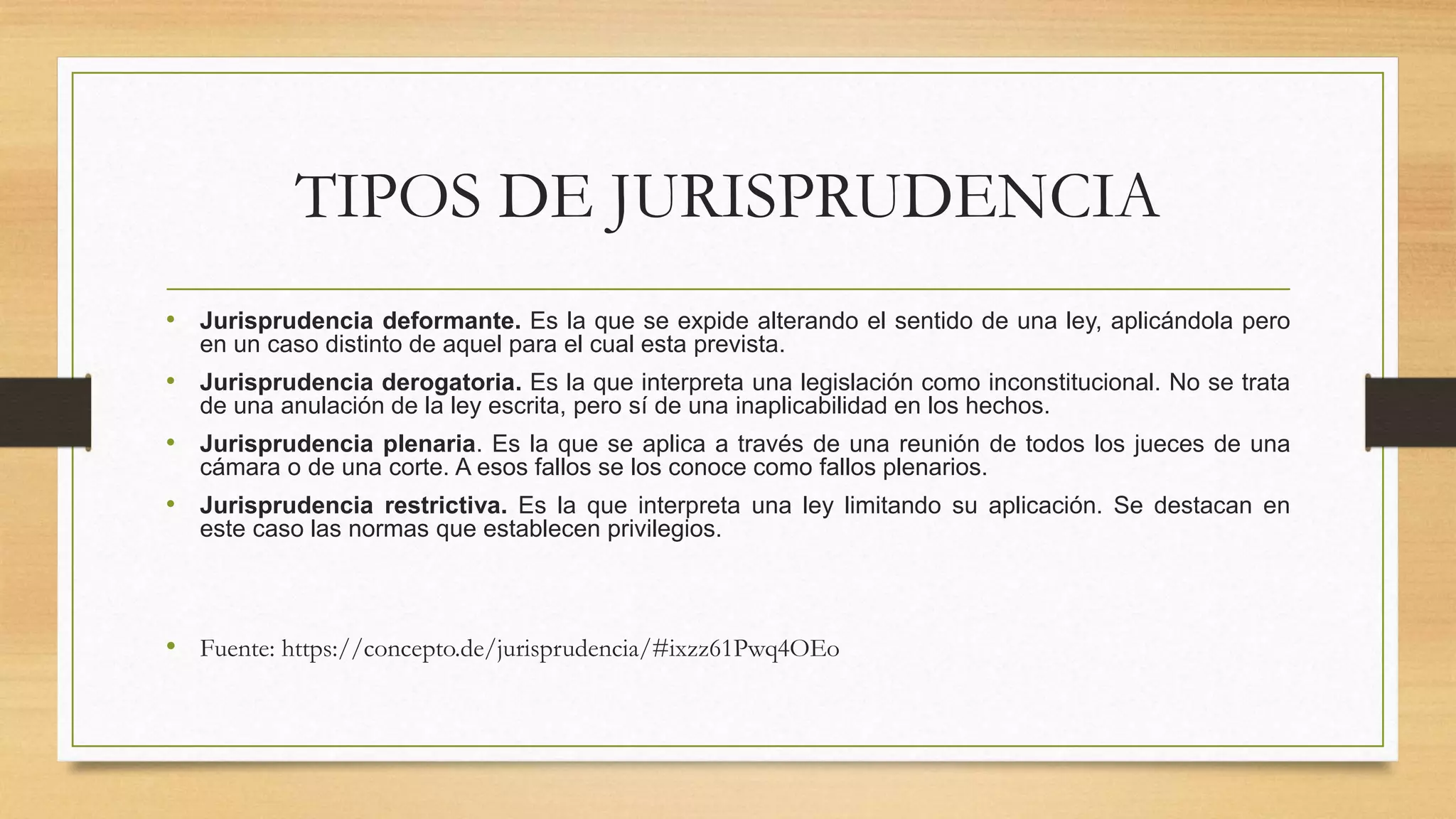 JURISPRUDENCIA,TIPOS, CARACTERISTICAS Y EJEMPLOS | PPTX