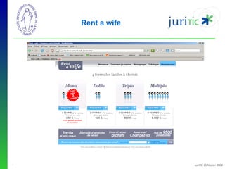 Rent a wife

-

JuriTIC 15 février 2008

 