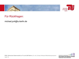 RFID: Umstieg auf das Dänische Datenmodell und neue Selbstverbucher an TU und UdK Berlin