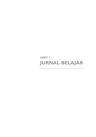 UNIT 1 :

JURNAL BELAJAR
 