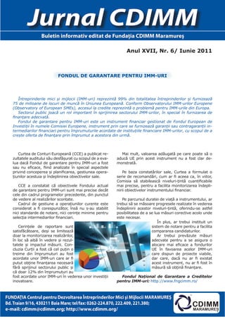 Jurnal CDIMM
                   Buletin informativ editat de Fundaţia CDIMM Maramureş

                                                                 Anul XVII, Nr. 6/ Iunie 2011



                            FoNdul de GArANtAre peNtru IMM-urI




      Întreprinderile mici şi mijlocii (IMM-uri) reprezintă 99% din totalitatea întreprinderilor şi furnizează
   75 de milioane de locuri de muncă în Uniunea Europeană. Conform Observatorului IMM-urilor Europene
   (Observatory of European SMEs), accesul la credite reprezintă o problemă pentru IMM-urile din Europa.
      Sectorul public joacă un rol important în sprijinirea sectorului IMM-urilor, în special în furnizarea de
   finanţare adecvată.
      Fondul de garantare pentru IMM-uri este un instrument financiar gestionat de Fondul European de
   Investiţii în numele Comisiei Europene, instrument prin care se furnizează garanţii sau contragaranţii in-
   termediarilor financiari pentru împrumuturile acordate de instituţiile financiare IMM-urilor, cu scopul de a
   creşte oferta de finanţare prin împrumut a acestora din urmă.



      Curtea de Conturi Europeană (CCE) a publicat re-        Mai mult, valoarea adăugată pe care poate să o
   zultatele auditului său desfăşurat cu scopul de a eva-   aducă UE prin acest instrument nu a fost clar de-
   lua dacă Fondul de garantare pentru IMM-uri a fost       monstrată.
   sau nu eficace, fiind analizate în special aspectele
   privind conceperea şi planificarea, gestiunea opera-         Pe baza constatărilor sale, Curtea a formulat o
   ţiunilor acestuia şi îndeplinirea obiectivelor sale.     serie de recomandări, cum ar fi aceea ca, în viitor,
                                                            Comisia să stabilească niveluri-ţintă cuantificabile
      CCE a constatat că obiectivele Fondului actual        mai precise, pentru a facilita monitorizarea îndepli-
   de garantare pentru IMM-uri sunt mai precise decât       nirii obiectivelor instrumentului financiar.
   cele din cadrul programelor precedente, din punctul
   de vedere al realizărilor scontate.                         Pe parcursul duratei de viaţă a instrumentului, ar
      Cadrul de gestiune a operaţiunilor curente este       trebui să se măsoare progresele realizate în vederea
   considerat a fi corespunzător, însă nu s-au stabilit     îndeplinirii acestor niveluri-ţintă, oferindu-se astfel
   nici standarde de notare, nici cerinţe minime pentru     posibilitatea de a se lua măsuri corective acolo unde
   selecţia intermediarilor financiari.                     este necesar.
                                                                                    În plus, ar trebui instituit un
      Cerinţele de raportare sunt                                               sistem de notare pentru a facilita
   satisfăcătoare, deşi se limitează                                            compararea candidaturilor.
   doar la monitorizarea realizărilor,                                              Ar trebui prevăzute măsuri
   în loc să aibă în vedere şi rezul-                                           adecvate pentru a se asigura o
   tatele şi impactul măsurii. Con-                                             alocare mai eficace a fondurilor
   cluzia Curţii a fost că cel puţin o                                          UE în favoarea acelor IMM-uri
   treime din împrumuturi au fost                                               care dispun de proiecte viabile,
   acordate unor IMM-uri care ar fi                                             dar care, dacă nu ar fi existat
   putut obţine finanţarea necesară                                             acest instrument, nu ar fi fost în
   fără sprijinul sectorului public şi                                          măsură să obţină finanţare.
   că doar 12% din împrumuturi au
   fost acordate unor IMM-uri în vederea unor investiţii      Fondul Naţional de Garantare a Creditelor
   inovatoare.                                              pentru IMM-uri: http://www.fngcimm.ro/



FUNDAŢIA Centrul pentru Dezvoltarea Întreprinderilor Mici şi Mijlocii MARAMUREŞ
Bd. Traian 9/16, 430211 Baia Mare; tel/fax: 0262-224.870, 222.409, 221.380;
e-mail: cdimm@cdimm.org; http://www.cdimm.org/
 
