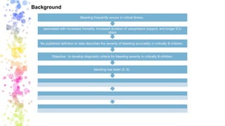 6 Point Bleeding Scale Bleeding Assessment Scale in Critically Ill Children (BASIC ...