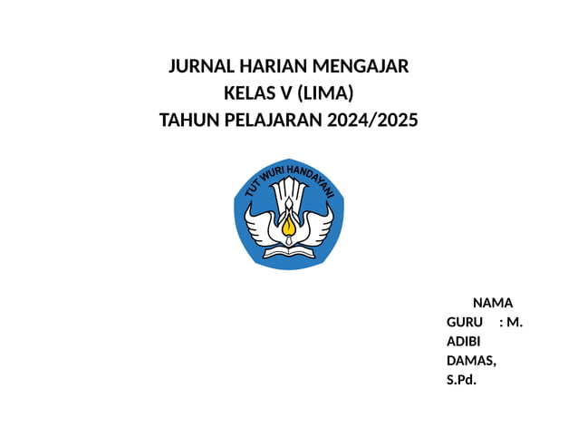 Jurnal Harian Mengajar Pembelajaran Kelas 5 Sd Negeri Docx