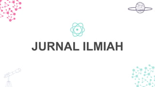 JURNAL ILMIAH
 