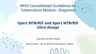 Jurnal Infeksi WHO Consolidated Guidelines on Tuberculosis Module.pptx