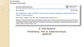 dr. Yessi Apriance
Pembimbing : Prof. dr. Zulkarnain Arsyad,
SpPD-KP
Journal reading
Sub bagian Pulmonologi
1
 