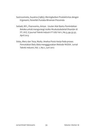 71Jurnal Ilmiah Teknosains Volume 1 Nomor 16
REKAYASA MENINGKATKAN EFEKTIFITAS
MESIN DIE CASTING DENGAN MENGGUNAKAN
PERHIT...