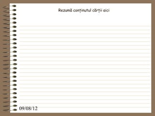 Rezumă conţinutul cărţii aici




09/08/12
 