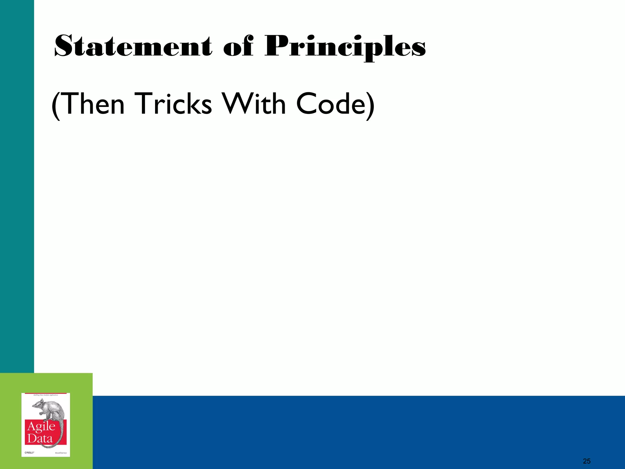 25
Statement of Principles
(Then Tricks With Code)
25
 
