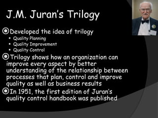 Juron triology.continuous process, control ppt | PPT