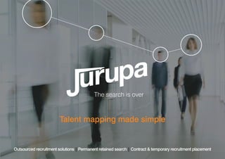 Outsourced recruitment solutions | Permanent retained search | Contract & temporary recruitment placement
Talent mapping made simple
The search is over
 