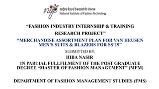 FASHION INDUSTRY INTERNSHIP & TRAINING RESEARCH PROJECT ON VAN HEUSEN ...