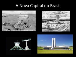 A Nova Capital do Brasil
 