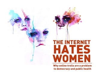 Why the internet hates women