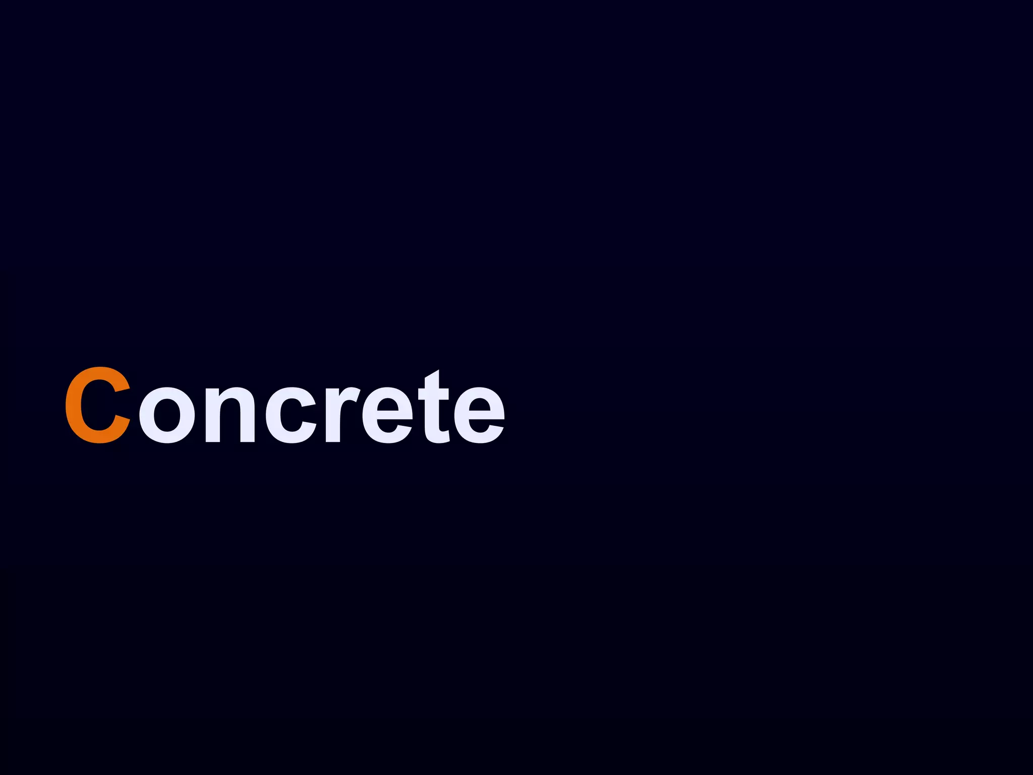 Concrete
 