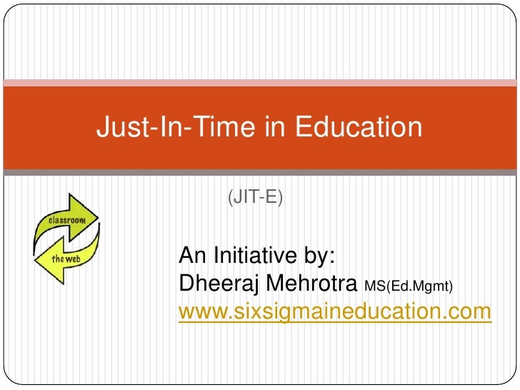 Just In Time In Education