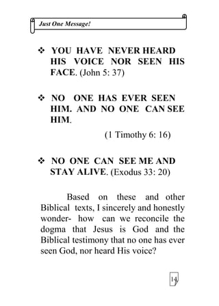 %XWRWKHUVDUH
LQQHHGRI+LP
’’ 7KLVRQHWUXH*RGLVXQLTXHLQ
+LV DWWULEXWHV QR RQH LVOLNH+LP
1R KXPDQ RU DQLPDO GHVFULSWLRQV
FDQEHDWWULEXWHGWR+LP
:H FDQ XVH WKHVH FULWHULDDQG
TXDOLWLHV DV ZHOO DV RWKHU RQHV
EHORQJLQJ WR +LPDORQH 