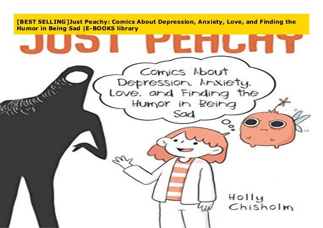 Best Selling Just Peachy Comics About Depression Anxiety Love An
