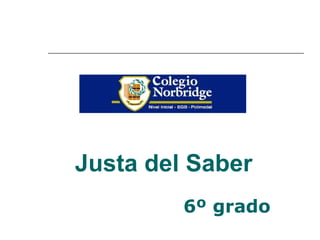 Justa del Saber   ,[object Object]