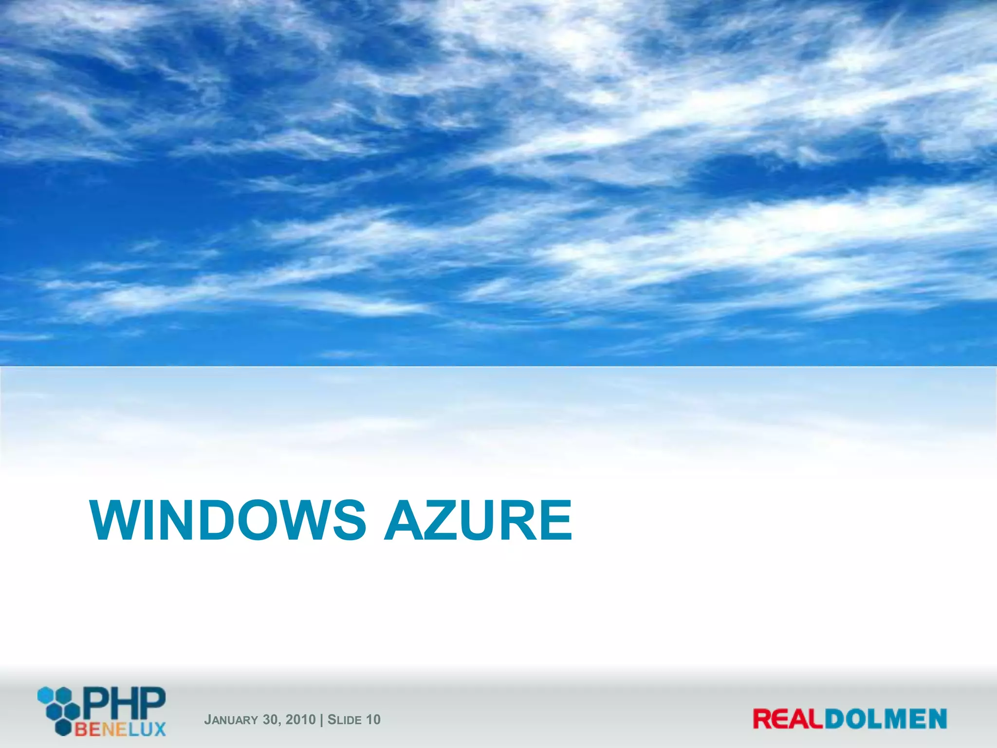 What’s in the cloud?Windows Azure