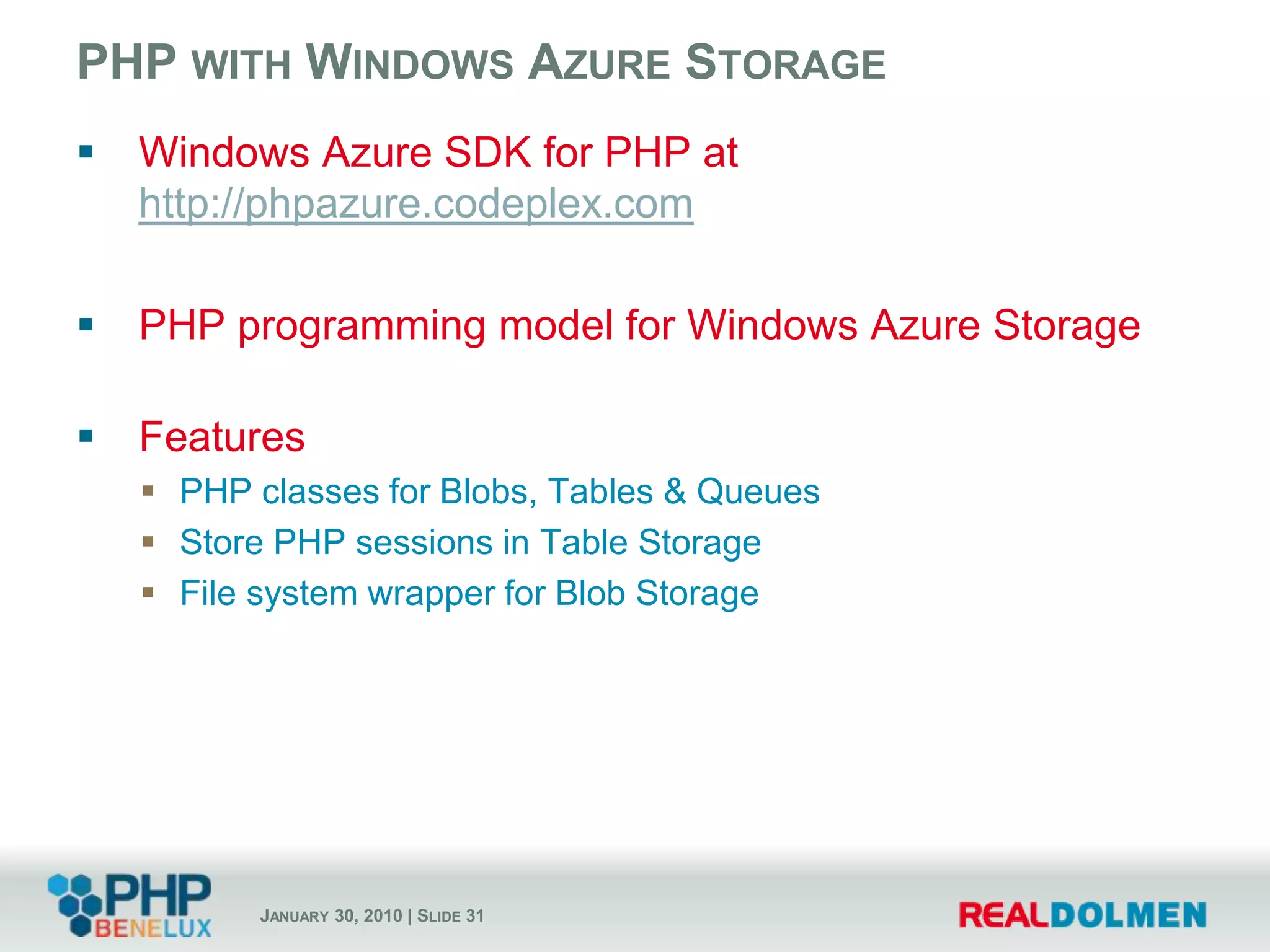 Developer toolsDevelopmentUse your favourite editorLocal debuggingWindows with IIS 7.xVisual StudioWindows Azure tools for EclipsePackagingWindows Azure SDKDeploymentAny browserI’m whining for this one!