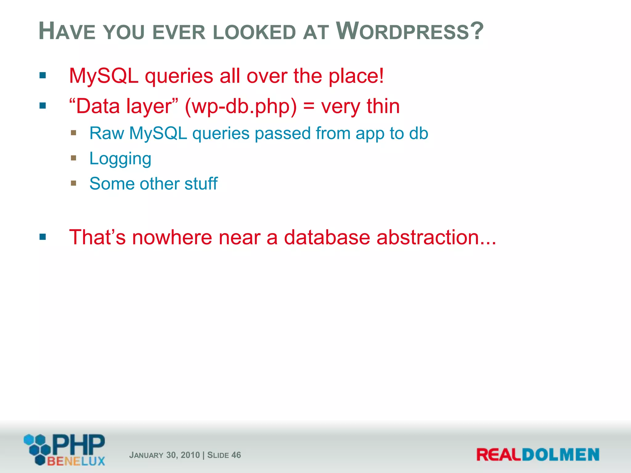 There are ways around!Easy way outWordpress on Windows AzureMySQL on-premise / at other hosterMedium way outWordpress on Windows AzureMySQL as wellHard way outWordpress on Windows AzureMySQL out, SQL Azure in