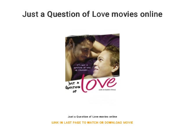 Just a Question of Love movies online
