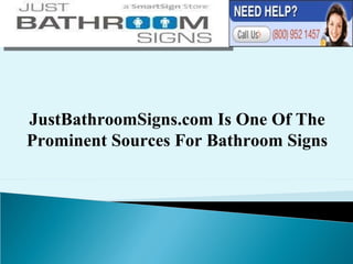 JustBathroomSigns.com Is One Of The Prominent Sources For Bathroom Signs 