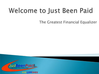 The Greatest Financial Equalizer
 