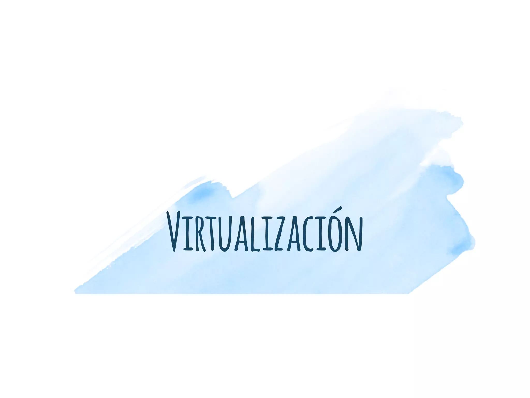 Virtualización
 