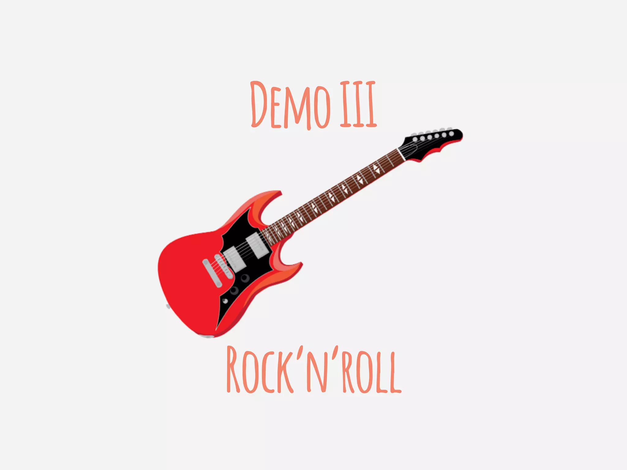 Rock’n’roll
DemoIII
 