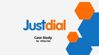 Case Study
By: Aditya Raj
 