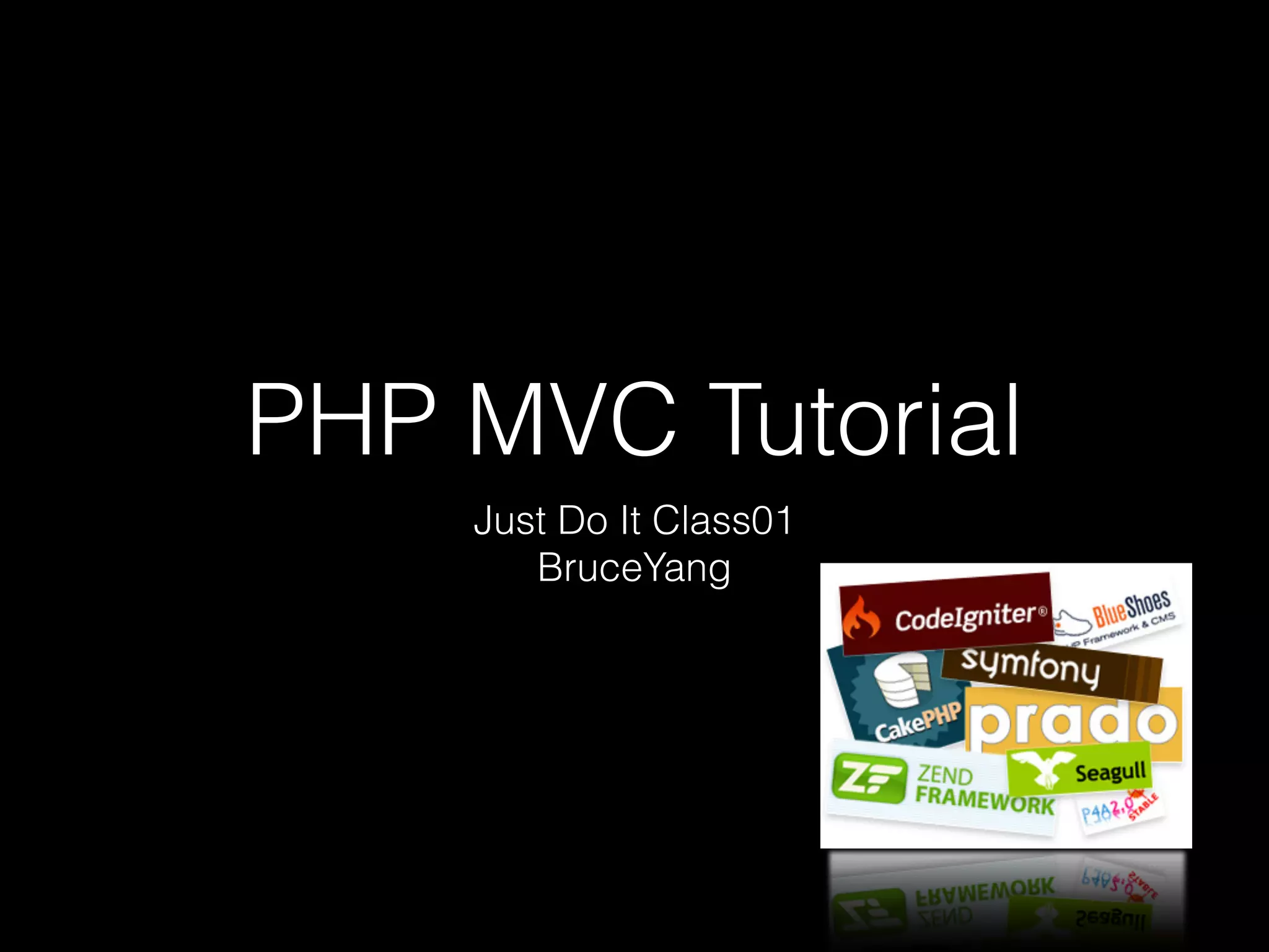 PHP MVC Tutorial | PPT