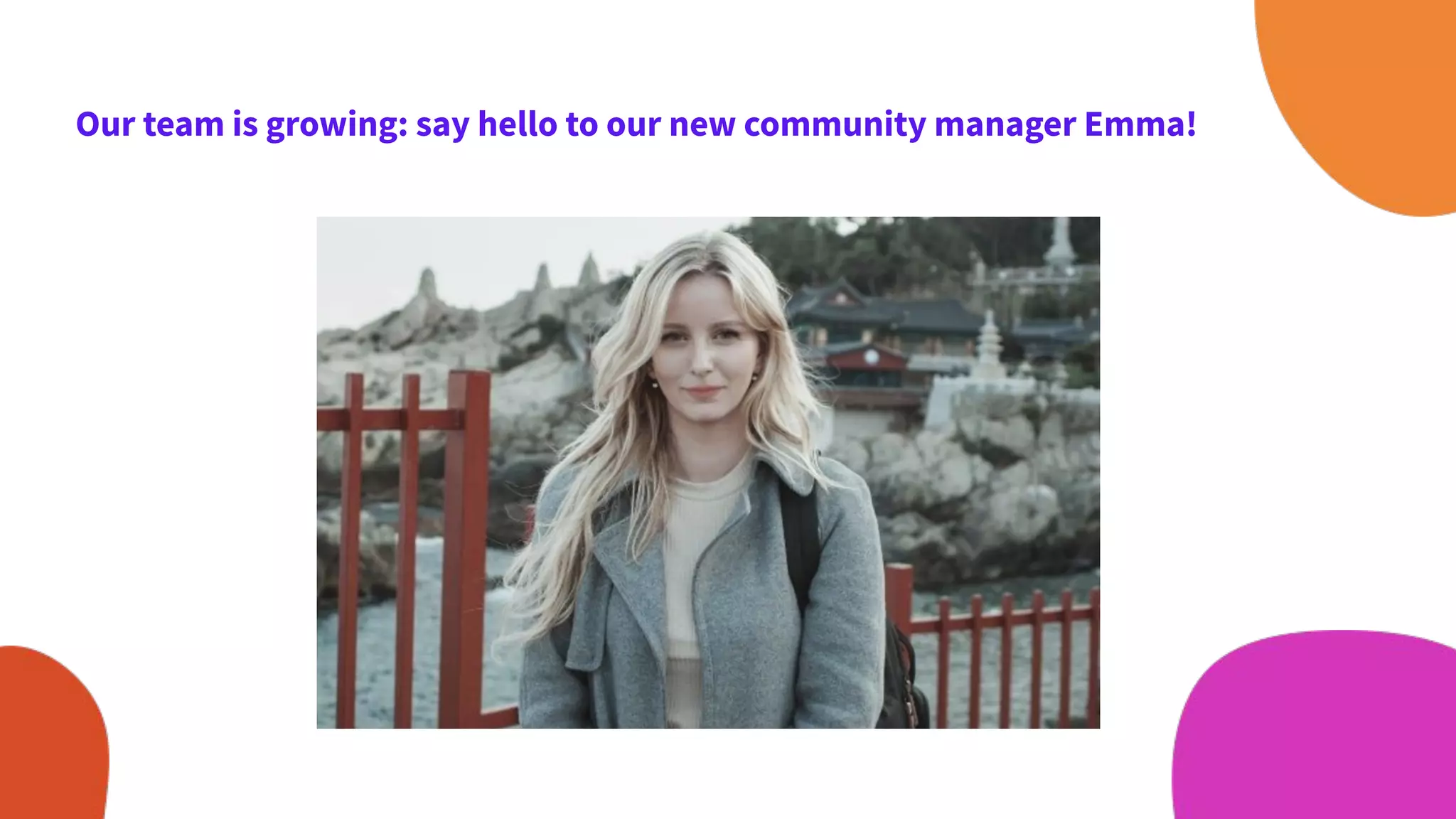 Our team is growing: say hello to our new community manager Emma!
 