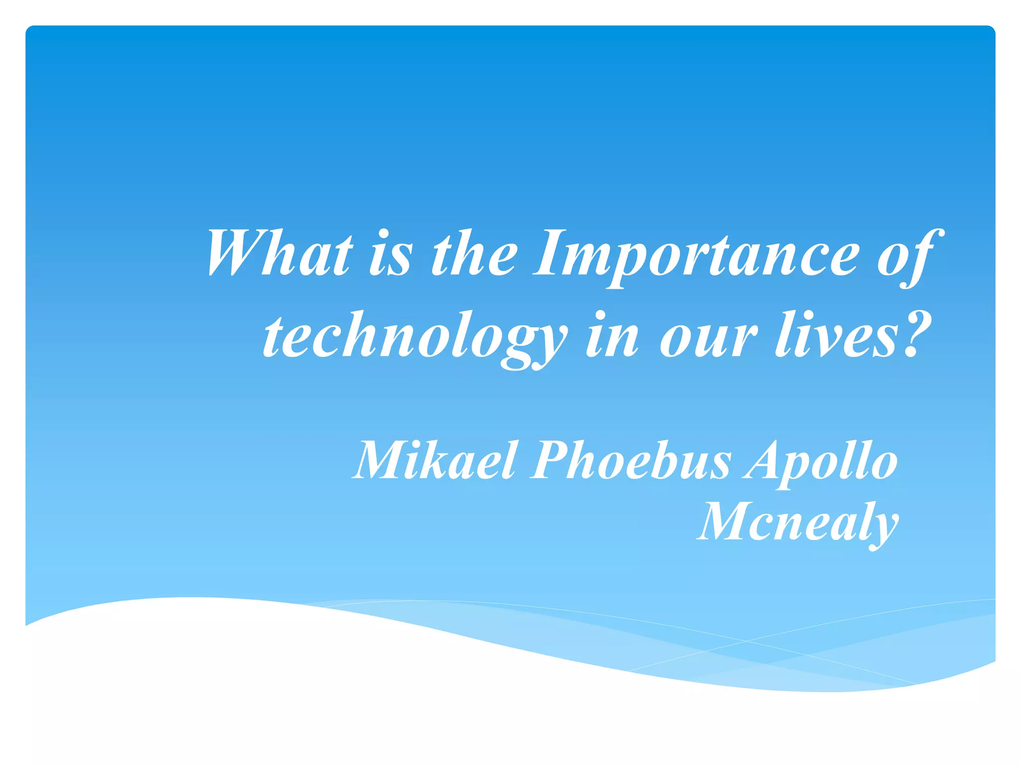 Just how important is technology in business ppt