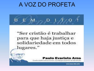 A VOZ DO PROFETA
 