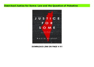 DOWNLOAD LINK ON PAGE 4 !!!!
Download Justice for Some: Law and the Question of Palestine
Read PDF Justice for Some: Law and the Question of Palestine Online, Download PDF Justice for Some: Law and the Question of Palestine, Downloading PDF Justice for Some: Law and the Question of Palestine, Download online Justice for Some: Law and the Question of Palestine, Justice for Some: Law and the Question of Palestine Online, Download Best Book Online Justice for Some: Law and the Question of Palestine, Read Online Justice for Some: Law and the Question of Palestine Book, Read Online Justice for Some: Law and the Question of Palestine E-Books, Read Justice for Some: Law and the Question of Palestine Online, Download Best Book Justice for Some: Law and the Question of Palestine Online, Download Justice for Some: Law and the Question of Palestine Books Online, Read Justice for Some: Law and the Question of Palestine Full Collection, Read Justice for Some: Law and the Question of Palestine Book, Download Justice for Some: Law and the Question of Palestine Ebook Justice for Some: Law and the Question of Palestine PDF, Download online, Justice for Some: Law and the Question of Palestine pdf Read online, Justice for Some: Law and the Question of Palestine Best Book, Justice for Some: Law and the Question of Palestine Download, PDF Justice for Some: Law and the Question of Palestine Read, Book PDF Justice for Some: Law and the Question of Palestine, Download online PDF Justice for Some: Law and the Question of Palestine, Download online Justice for Some: Law and the Question of Palestine, Read Best, Book Online Justice for Some: Law and the Question of Palestine, Read Justice for Some: Law and the Question of Palestine PDF files
 