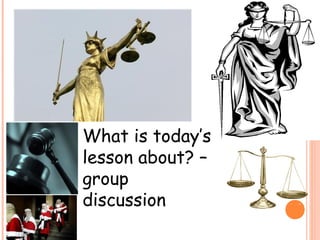 What is today’s
lesson about? –
group
discussion
 