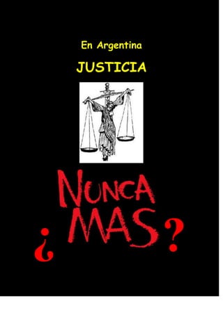 En Argentina

    JUSTICIA




¿                  ?
 