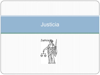 Justicia
 