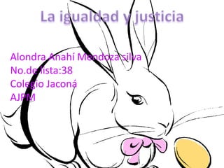 Alondra Anahí Mendoza silva
No.de lista:38
Colegio Jaconá
AJPM
 
