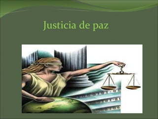 Justicia de paz
 