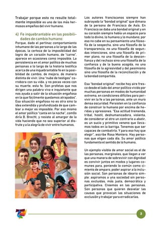 3
Trabajar porque esto no resulte total-
mente imposible es uno de los más her-
mosos empeños del vivir humano.
4) Fe inqu...