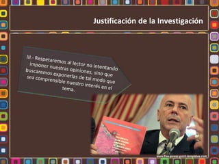 Justificación de la Investigación
 