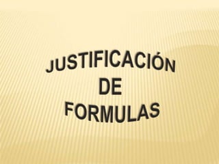 Justificación de  formulas 